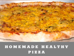 Homemade Healthy Pizza